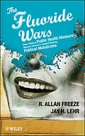 E-Book (pdf) The Fluoride Wars von R. Allan Freeze, Jay H. Lehr
