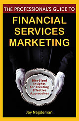 E-Book (epub) Professional's Guide to Financial Services Marketing von Jay Nagdeman