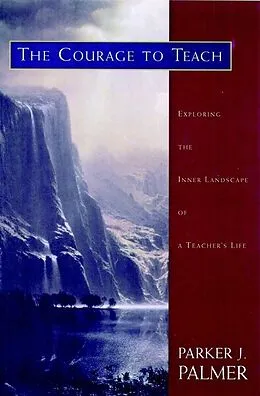 E-Book (epub) Courage to Teach von Parker J. Palmer