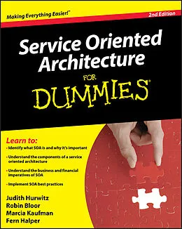 E-Book (pdf) Service Oriented Architecture (SOA) For Dummies von Judith S. Hurwitz, Robin Bloor, Marcia Kaufman