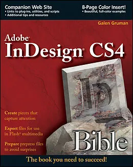 E-Book (epub) InDesign CS4 Bible von Galen Gruman