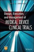 E-Book (pdf) Design, Execution, and Management of Medical Device Clinical Trials von Salah M. Abdel-aleem