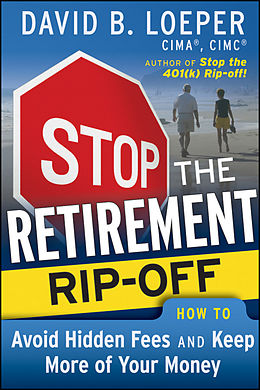 E-Book (epub) Stop the Retirement Rip-off von David B. Loeper