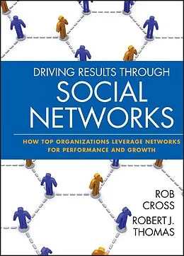 E-Book (epub) Driving Results Through Social Networks von Robert L. Cross, Robert J. Thomas