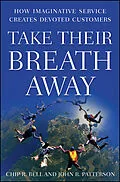 E-Book (pdf) Take Their Breath Away von Chip R. Bell, John R. Patterson