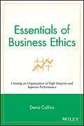 E-Book (epub) Essentials of Business Ethics von Denis Collins