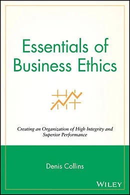 E-Book (epub) Essentials of Business Ethics von Denis Collins