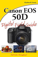 eBook (pdf) Canon EOS 50D Digital Field Guide de Charlotte K. Lowrie