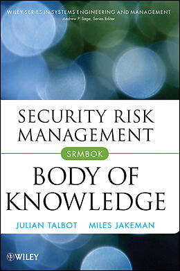 eBook (pdf) Security Risk Management Body of Knowledge de Julian Talbot, Miles Jakeman