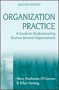 E-Book (epub) Organization Practice von Mary Katherine O'Connor, F. Ellen Netting