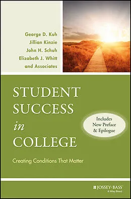E-Book (pdf) Student Success in College von George D. Kuh, Jillian Kinzie, John H. Schuh