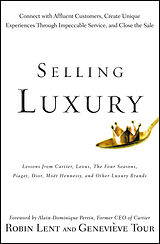 E-Book (pdf) Selling Luxury von Robin Lent, Genevieve Tour