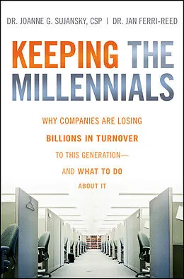 E-Book (pdf) Keeping The Millennials von Joanne Sujansky, Jan Ferri-Reed