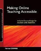 Kartonierter Einband Making Online Teaching Accessible von Norman Coombs