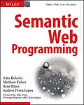 E-Book (pdf) Semantic Web Programming von John Hebeler, Matthew Fisher, Ryan Blace