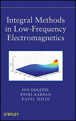 E-Book (pdf) Integral Methods in Low-Frequency Electromagnetics von Pavel Solin, Ivo Dolezel, Pavel Karban