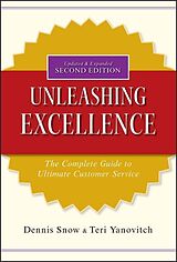 Livre Relié Unleashing Excellence de Dennis Snow, Teri Yanovitch