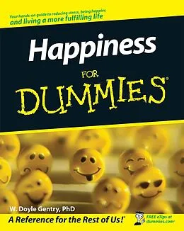 E-Book (epub) Happiness For Dummies von W, Doyle Gentry