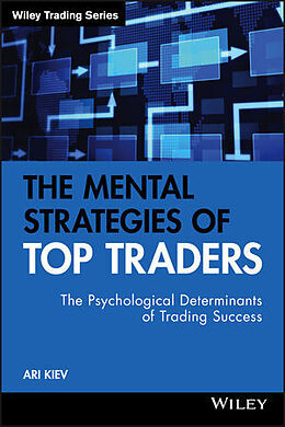 Fester Einband The Mental Strategies of Top Traders von Kiev Ari