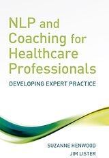 eBook (pdf) NLP and Coaching for Health Care Professionals de Suzanne Henwood, Jim Lister