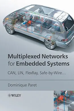 E-Book (pdf) Multiplexed Networks for Embedded Systems von Dominique Paret