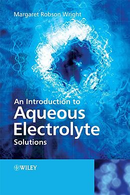 eBook (pdf) An Introduction to Aqueous Electrolyte Solutions de Margaret Robson Wright