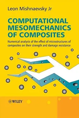 E-Book (pdf) Computational Mesomechanics of Composites von Leon L. Mishnaevsky