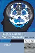 E-Book (pdf) Hughes' Outline of Modern Psychiatry von David Gill