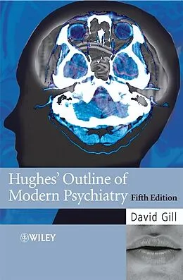 E-Book (pdf) Hughes' Outline of Modern Psychiatry von David Gill