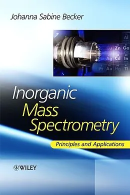 E-Book (pdf) Inorganic Mass Spectrometry von Sabine Becker