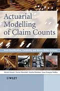 E-Book (pdf) Actuarial Modelling of Claim Counts von Michel Denuit, Xavier Marechal, Sandra Pitrebois