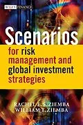E-Book (pdf) Scenarios for Risk Management and Global Investment Strategies von Rachel E. S. Ziemba, William T. Ziemba