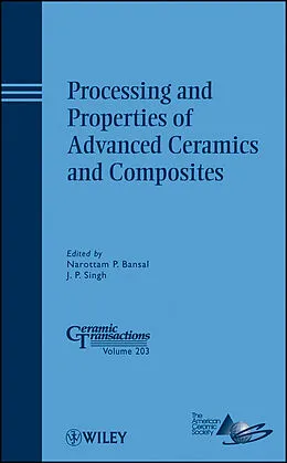 E-Book (pdf) Processing and Properties of Advanced Ceramics and Composites von Narottam P. Bansal, J. P. Singh