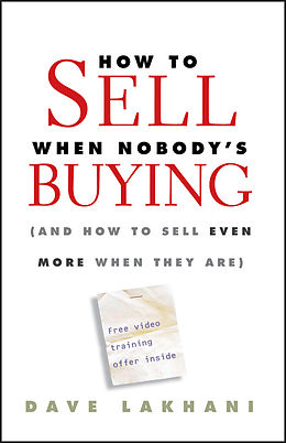 E-Book (pdf) How To Sell When Nobody's Buying von Dave Lakhani