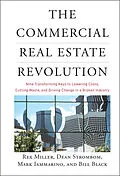 E-Book (pdf) The Commercial Real Estate Revolution, von Rex Miller, Dean Strombom, Mark Iammarino