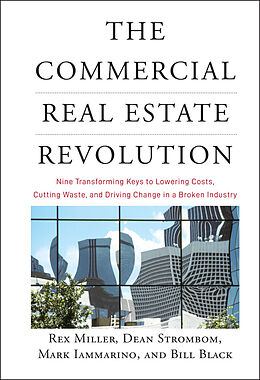 E-Book (epub) Commercial Real Estate Revolution von Rex Miller, Dean Strombom, Mark Iammarino