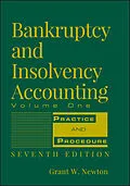 E-Book (pdf) Bankruptcy and Insolvency Accounting, Practice and Procedure von Grant W. Newton