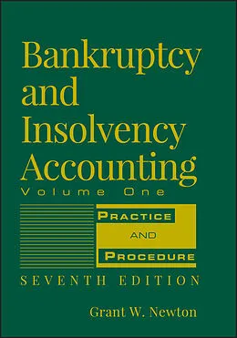 E-Book (pdf) Bankruptcy and Insolvency Accounting, Practice and Procedure von Grant W. Newton
