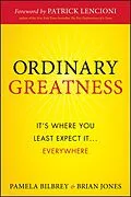E-Book (epub) Ordinary Greatness von Pamela Bilbrey, Brian Jones
