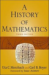 Kartonierter Einband (Kt) A History of Mathematics von Boyer Carl B., Merzbach Uta C.