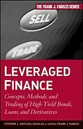 E-Book (epub) Leveraged Finance von Stephen J. Antczak, Douglas J. Lucas, Frank J. Fabozzi