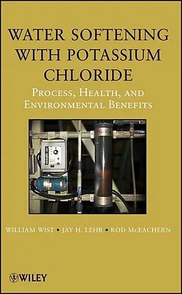 E-Book (pdf) Water Softening with Potassium Chloride von Rod McEachern, William Wist, Jay H. Lehr