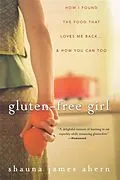 E-Book (epub) Gluten-Free Girl von Shauna James Ahern