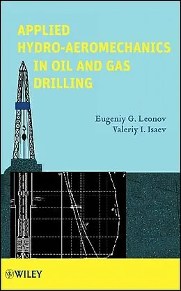 E-Book (pdf) Applied Hydroaeromechanics in Oil and Gas Drilling von Eugeniy G. Leonov, Valeriy I. Isaev