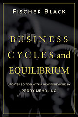 E-Book (pdf) Business Cycles and Equilibrium von Fischer Black