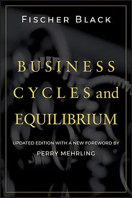 E-Book (pdf) Business Cycles and Equilibrium von Fischer Black