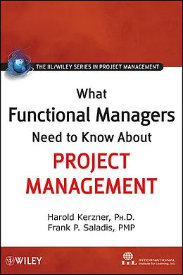 E-Book (pdf) What Functional Managers Need to Know About Project Management von Harold Kerzner, Frank P. Saladis