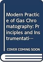 Livre Relié Modern Practice of Gas Chromatography, Fifth Editi on de EF Barry