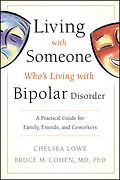 E-Book (epub) Living With Someone Who's Living With Bipolar Disorder von Chelsea Lowe, Bruce M. Cohen