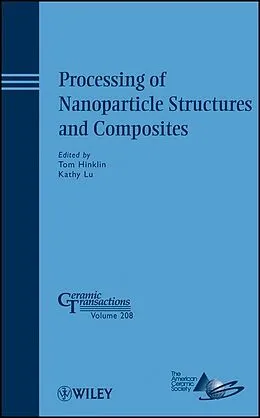 E-Book (pdf) Processing of Nanoparticle Structures and Composites von 